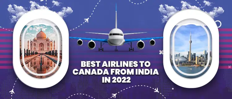Best Airlines Form Canada to India