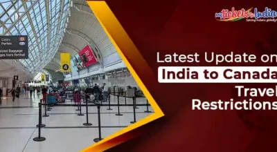 Latest India to Canada Travel Restrictions