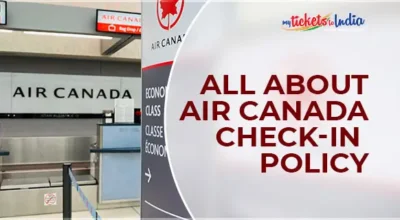 Air Canada Check in Policy