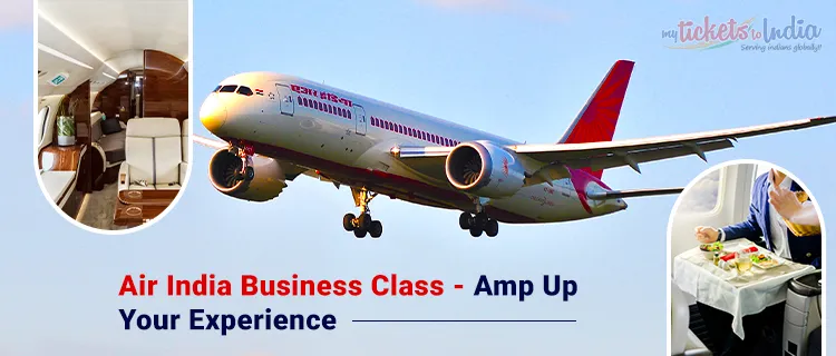 Air India Business Class - Amp Up Your Experience